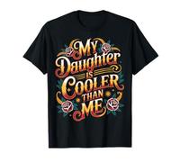 My Daughter Is Cooler Than Me Proud Family Mother - Camiseta
