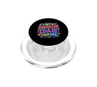 My Daughter Is Cooler Than Me Proud Family Mother - PopSockets PopGrip para MagSafe