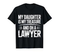 My Daughter Is My Treasure and Oh A Lawyer - Camiseta gráfica económica, Hombre, Negro, M