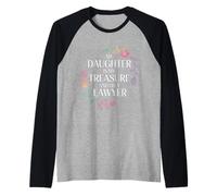 My Daughter Is My Treasure and Oh A Lawyer - Camiseta Manga Raglan