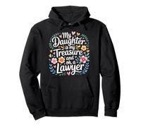 My Daughter Is My Treasure and Oh A Lawyer - Sudadera con Capucha