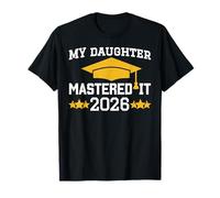 My Daughter Mastered It Class of 2026 Masters Graduation Camiseta