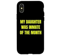 My Daughter Was Inmate of The Month Funny Parent Design Tees Carcasa para iPhone X/XS