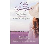 My Daughter: You Can Be a Successful Christian Teenage Girl