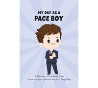 My Day as a Page Boy, A Memory and Activity Book to record your special day as a Page Boy: Wedding Colouring Activity and Memory Book including Word ... Special Message Page (Wedding Day Essentials)