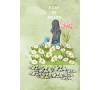 My Day in My Life - A Journey Through Everyday Moments.