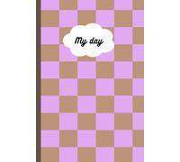 My day journal: A Notebook for Goals, Gratitude & Good Vibes