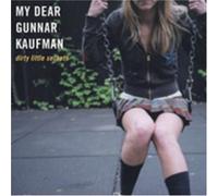 My Dear Gunnar Kaufman - Dirty Little Secrets