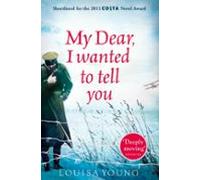 My Dear I Wanted To Tell You (ebook)