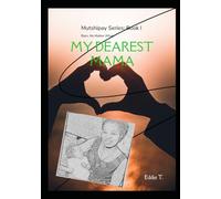 My Dearest Mama: Born. No matter what.