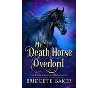 My Death Horse Overlord (The Russian Witch's Curse)