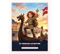 My Denmark Adventure Coloring Book: A Bilingual English and Danish Coloring Book for Kids Ages 3-8 - Discover Vikings, Castles, Fairy Tales, and the ... - Les Aventures de Mia Autour du Monde)