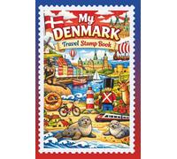My Denmark Travel Stamp Book: A travel journal for collecting souvenir stamps, labels, stickers, and badges from your trip to Denmark