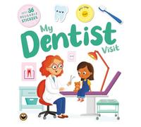 My Dentist Visit: A comforting step-by-step guide with reusable stickers