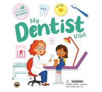 My Dentist Visit: With 36 Reusable Stickers