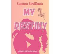 My Destiny: Creando mis propias reglas