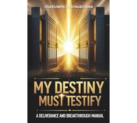 My Destiny Must Testify