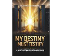 My Destiny Must Testify