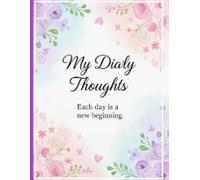 MY DIALY THOUGHTS - writing journal : 90 GSM , Ruled, paperback: Each day is a new beginning in life