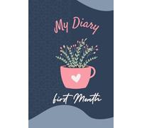 My Diary: First Month