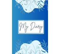My Diary - Floral Dot Diary: Nature Plant-Themed Journal Notebook (Blue)