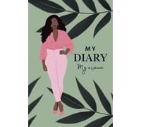 My Diary My Essence Empowering Journal for Black Women - A Self-Love, Reflection & Manifestation Notebook: Stylish & Classy for Daily Thoughts, Self ... Inside Dotted Pages with Floral Pattern
