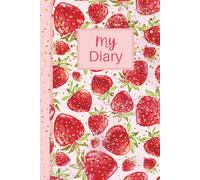 My Diary: The Perfect Logbook for Young Writers & Dreamers! A Children's Journal Used For Creative Writing designed to inspire kids aged 6-12 for Self-Expression.