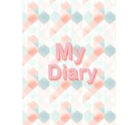 My Diary: Your Thoughts, Your Story, Your Space