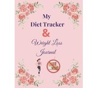 My Diet Tracker and Weight Loss Journal: black and white paper-Your 90-Day Eating Schedule Tracker & Weight Logbook - , Fitness, Water, Mood & Self-Care in a Beautiful Wellness Planner for Women