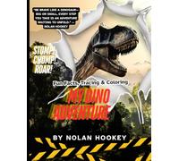 My Dino Adventure: Fun Facts, Tracing & Coloring