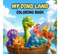 My Dino Land Coloring Book: Cute Dinosaurs for Kids Ages 3-8, Fun and Easy Coloring for Little Dino Lovers