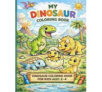 My Dinosaur Coloring Book: For children aged 2 to 4 years.
