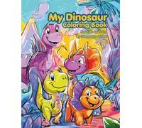 My Dinosaur Coloring Book: For Kids Ages 5-8