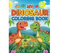 My Dinosaur Coloring Book for Kids: Easy and Fun Dino Pages