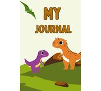 My Dinosaur Journal , journal for early writers: Each page is divided into two sections- the top half is blank for drawing, and the bottom half features wide, lined space for writing