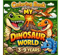 My Dinosaur World: Coloring Book