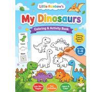 My Dinosaurs Coloring & Activity Book: Fun Coloring Pages, Tracing, Dot-to-Dot & Easy Mazes for Toddlers & Preschool Kids (Little Rainbow's Kids Activity Books)