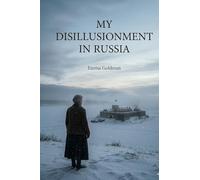 My Disillusionment in Russia