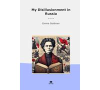 My Disillusionment in Russia (Classic Books)