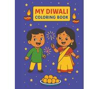 My Diwali Coloring Book: A Fun Festival of Lights Activity for Kids!