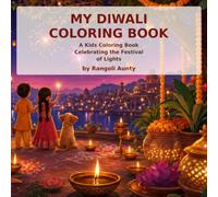 My Diwali Coloring Book: A Kids Coloring Book Celebrating the Festival of Lights