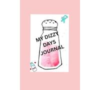 My Dizzy Days Journal: Because Staying Upright Is a Full-Time Job Track Your Meds, Flares, and Wins
