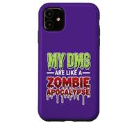 My DMS Are Like a Zombie Apocalypse - Funny Viral Social Med Carcasa para iPhone 11