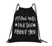 My Dog And I Talk Shit About You Bolsas con cordón Mochila portátil unisex, para la escuela Gimnasio Deportes Viajes
