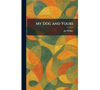 My Dog and Yours
