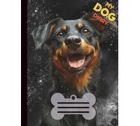 My Dog Diary - 120 Seiten liniert, 8,5 x 11 Zoll - Australian Kelpie: Tagebuch für Hundebesitzer | Erinnerungsbuch | Notizbuch für Training, Spaziergänge & besondere Momente