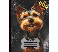 My Dog Diary - 120 Seiten liniert, 8,5 x 11 Zoll - Australian Terrier: Tagebuch für Hundebesitzer | Erinnerungsbuch | Notizbuch für Training, Spaziergänge & besondere Momente
