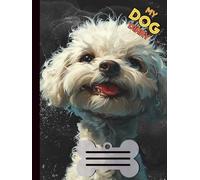 My Dog Diary - Notizbuch mit Bichon Frise Motiv: 120 Seiten liniert | 8,25 x 11 Zoll | Journal & Geschenk für Hundebesitzer, Schule, Studium und Alltag