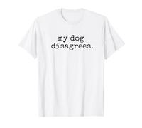 My Dog Disagrees Funny Dog Shirt Women Men Kids Sarcasm Camiseta