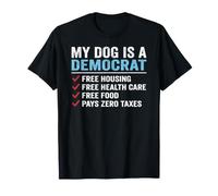 My Dog is A Democrat Political Humor Free Camiseta